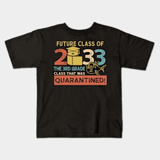 Future Class Of 2033 The 3rd Grade Quarantined Kids T-Shirt